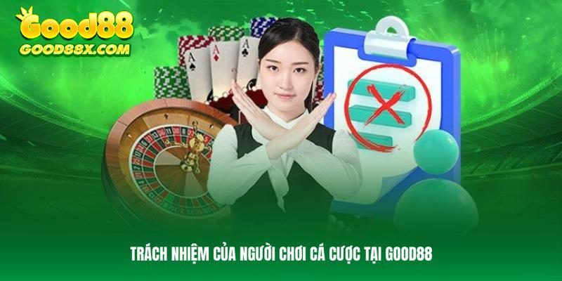 Trách nhiệm của hội viên chính thức tại Good88