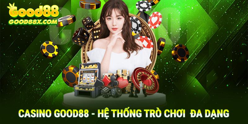 Hệ thống các trò chơi đa dạng tại hạng mục casino của Good88